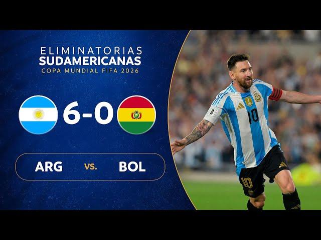 ARGENTINA vs. BOLIVIA [6-0] | RESUMEN | ELIMINATORIAS SUDAMERICANAS | FECHA 10