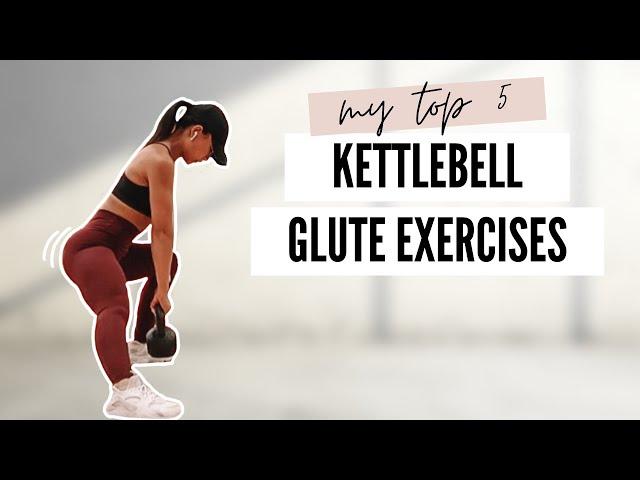 My Top 5 Kettlebell Glute Exercises | grow your glutes at home!