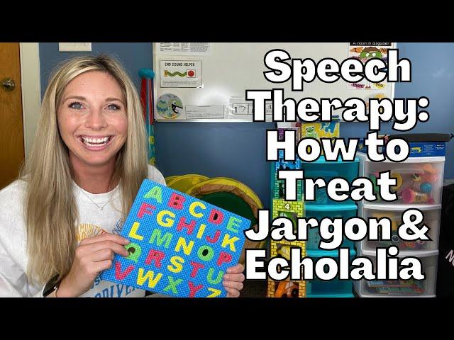 SPEECH THERAPY TREATMENT FOR JARGON & ECHOLALIA: Gestalt Language Processors