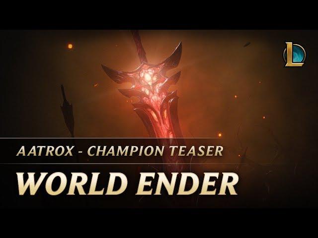 Aatrox: World Ender | Champion Teaser - League of Legends