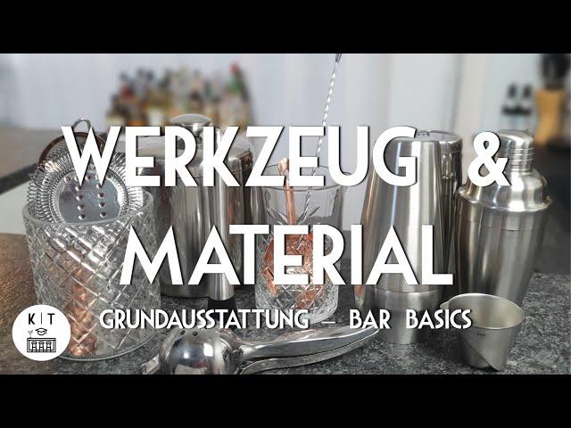 Werkzeug und Material für Cocktails - Grundausstattung für die Hausbar (Bar Basics)