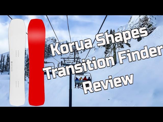 The 2025 Korua Transition Finder Snowboard Review