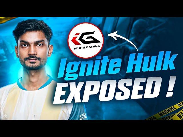 EXPOSING Ignite Hulk's Manipulations! Itni Bakwas Kon Karta Hai