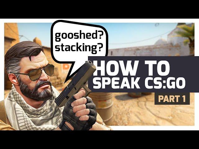 learn counter strike terms in these easy steps (p1)