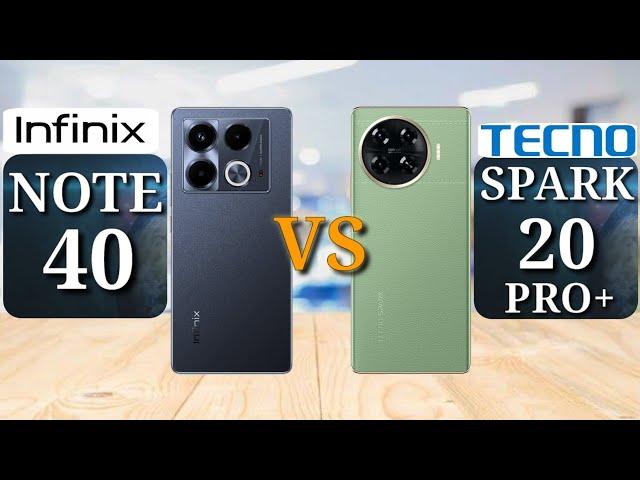 Infinix Note 40 vs Tecno Spark 20 Pro+ | Full Comparison