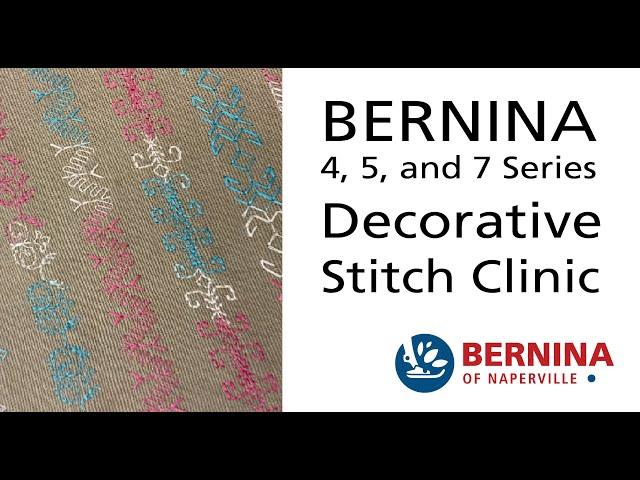 Decorative Stitch Clinic Part 2: BERNINA 570, 590 and 790 Models