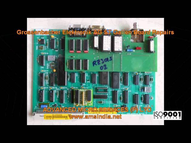 Grossenbacher Elektronik AG ST Gallen Board Repairs @ Advanced Micro Services Pvt.Ltd.