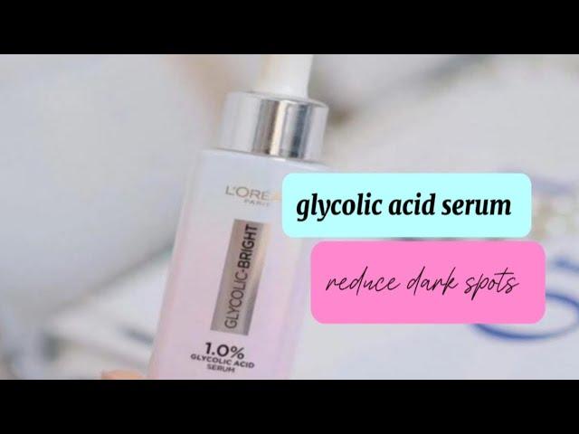 Glycolic acid serum ||A new way to treat hyperpigmentation and  dark spots || uses and benefits