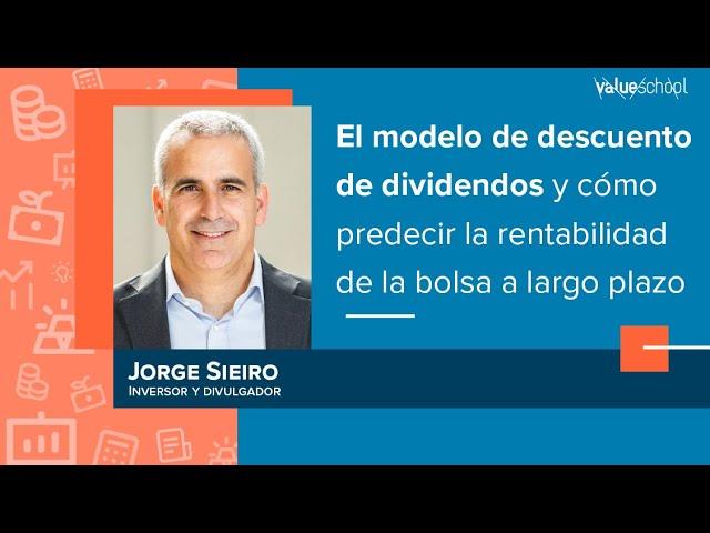 ​​El modelo de descuento de dividendos y cómo predecir la rentabilidad de la bolsa a largo plazo