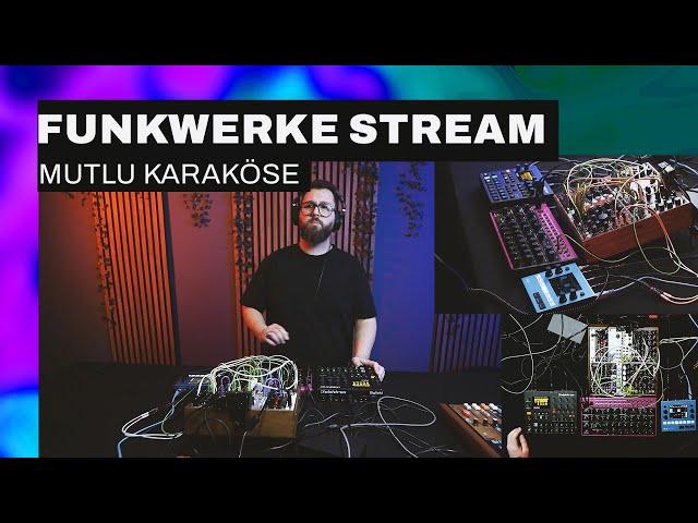 Mutlu Karaköse - Berliner Funkwerke Vol. 8 Spezial - Techno #liveperformance #modularsynth