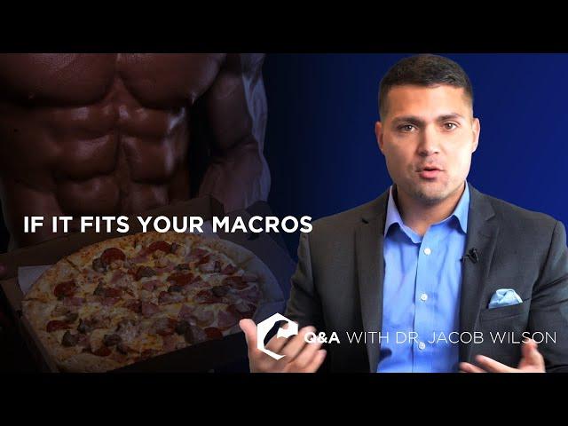 IF IT FITS YOUR MACROS - Are Macros All That Matter?