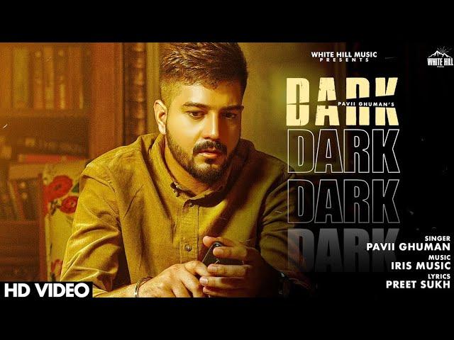 DARK | Full Song | Pavii Ghuman | New sad punjabi Song 2020 |