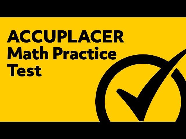 ACCUPLACER Math Test Practice Exam