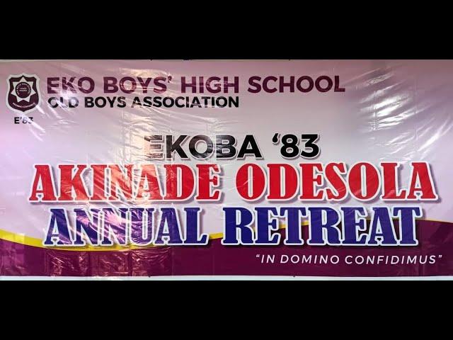 EKOBA E83 Akinade Odesola Annual Retreat - DAY THREE SESSION