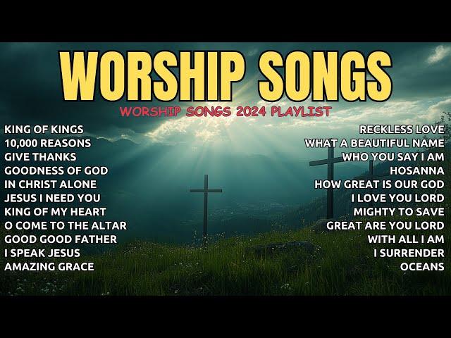 King Of Kings (Lyrics) Top Praise and Worship Songs 2024 Playlist - Nonstop Christian Gospel Songs