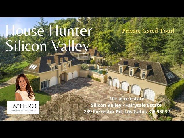 House Hunter Silicon Valley $16Million Mansion Tour - Luxury Los Gatos | Lynne MacFarlane, Realtor