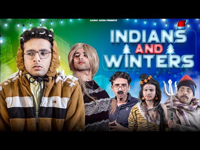 Indians And Winters | Gaurav Arora