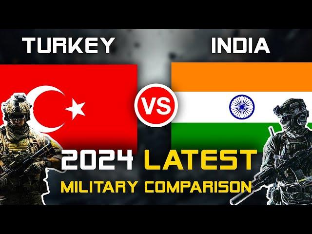 India vs Turkey Military Power Comparison 2024 | Turkey vs India Military Power 2024