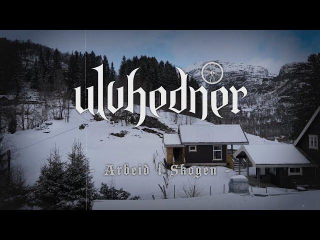 Ulvhedner - Arbeid i Skogen (Official Music Video)