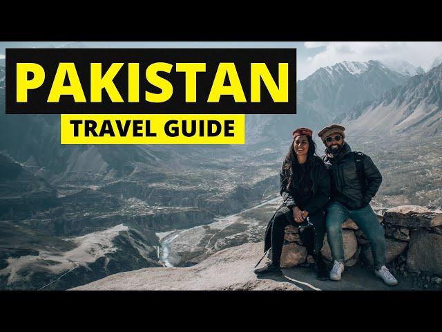 Pakistan Ultimate Travel Guide | Top things to do!