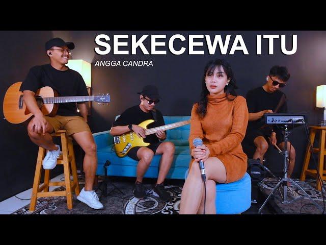 SEKECEWA ITU - ANGGA CANDRA (COVER SKA BY SASA TASIA)