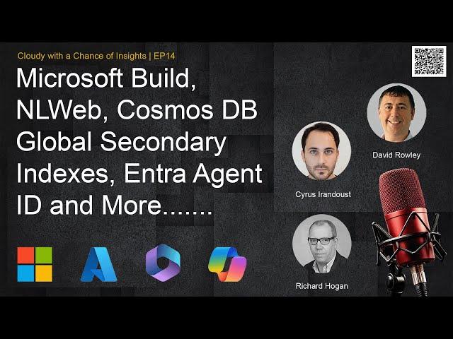 Microsoft Build, NLWeb, Cosmos DB Global Secondary Indexes, and Microsoft Entra Agent ID | EP14