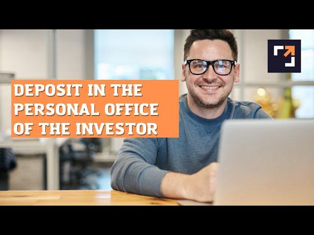 DEDEPOSIT IN THE PERSONAL OFFICE OF THE INVESTOR - ProfiXone Capital