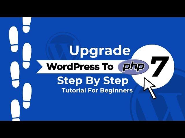 Upgrade WordPress To PHP 7+ | How To Do It Safely ️