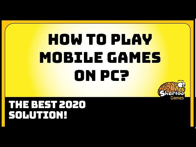 How to play Mobile games on PC (2020)