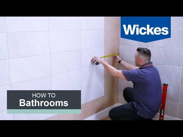 How to Tile a Bathroom Wall with Wickes
