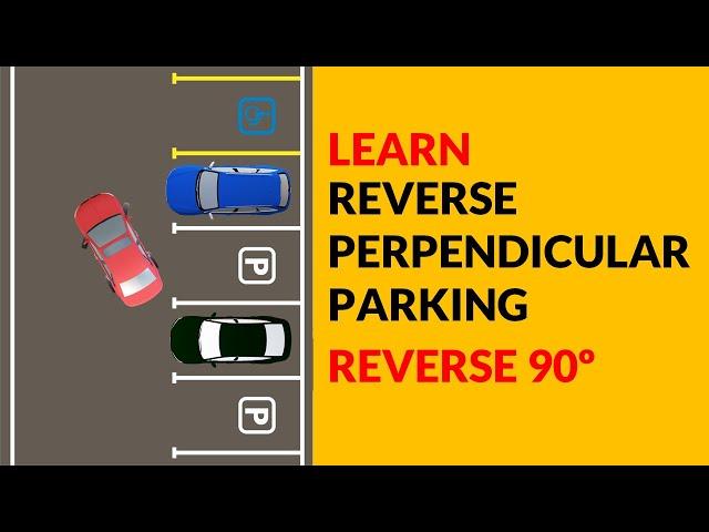 Reverse Perpendicular Parking | Learn Reverse 90 degree parking