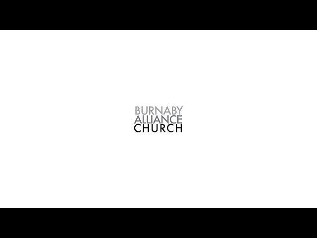 Burnaby Alliance Church - January 19, 2025