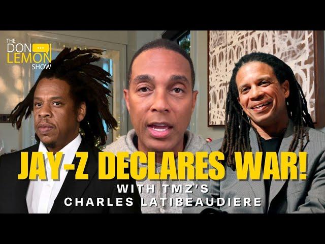 TMZ's Charles Latibeaudiere on Allegations Against Jay-Z | The Don Lemon Show