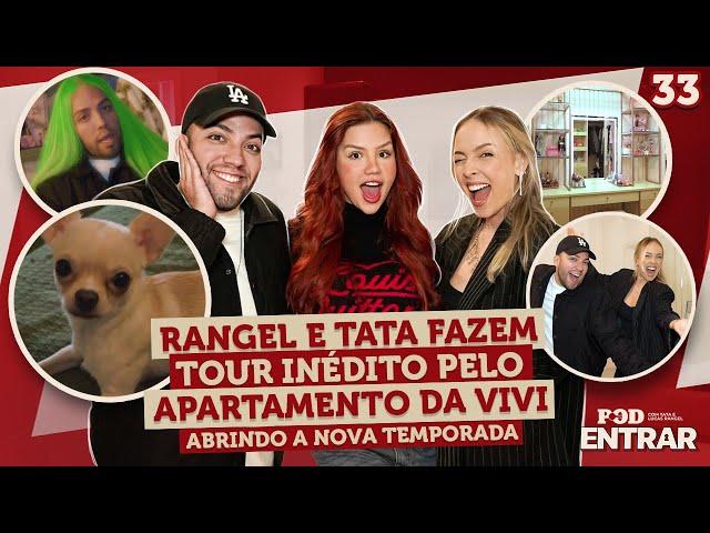 POD ENTRAR: Rangel e Tata fazem tour inédito pelo apartamento da Vivi