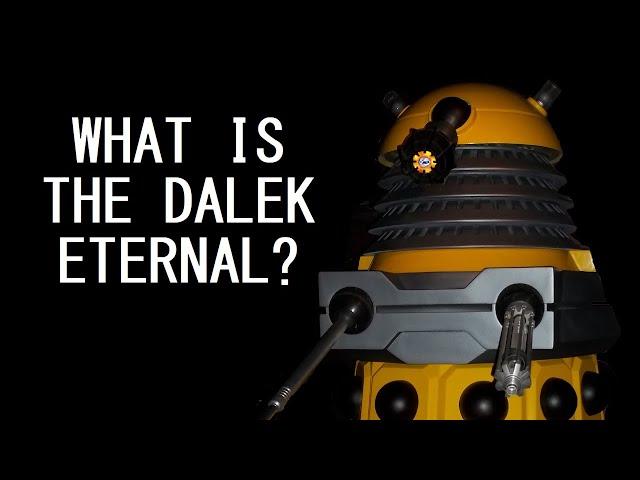 Explaining the updated lore of the Eternal Dalek