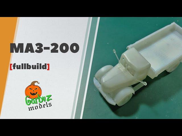 MAZ-200 by Garbuz Models - full build scale model