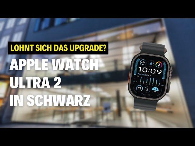 Apple Watch Ultra 2 in schwarz: Lohnt sich ein Upgrade?