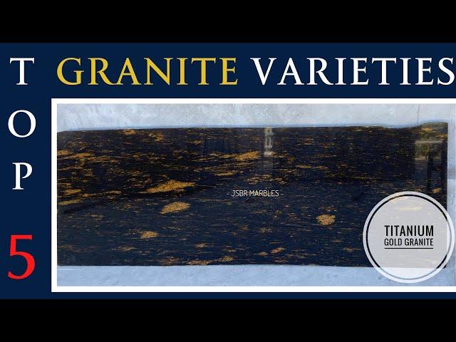 Best 5 Varieties of Granite || Pearl Black |Titanium Gold | Cateyes Granite | Galaxy Black Granite |