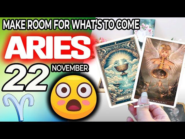 Aries ️MAKE ROOM FOR WHAT’S TO COME horoscope for today NOVEMBER 22 2024 ️ #aries tarot