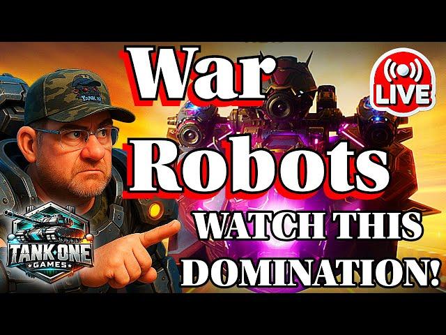 WAR ROBOTS LIVE  TANK ONE WR DOMINATES!