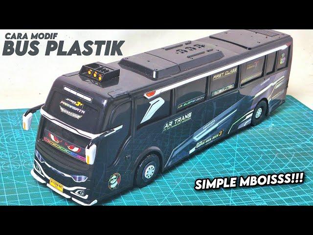 CARA MODIF BUS PLASTIK JADI JETBUS 3 || SIMPLE MBOISS!!!