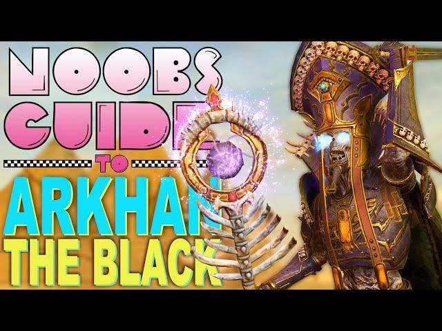 NOOB'S GUIDE to ARKHAN THE BLACK