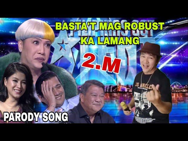 Pilipinas Got Talent Audition 2024 | BASTA'T MAG ROBUST KA LAMANG | Maghintay Ka Lamang Parody