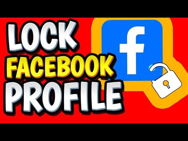 How To Lock Facebook Profile 2021 in 1 Minute