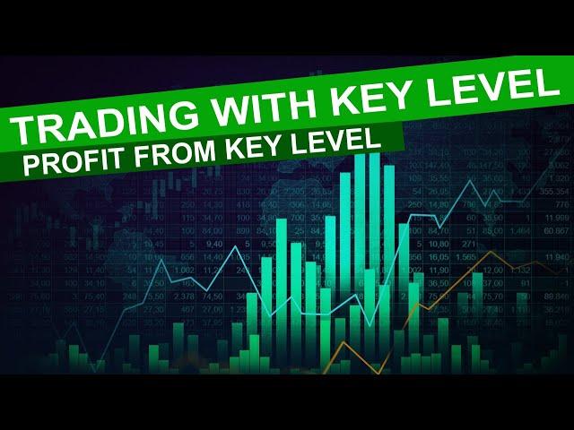 Trading With Key Level