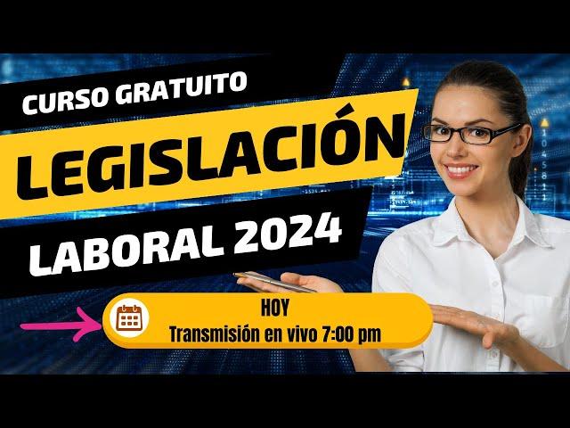 LEGISLACIÓN LABORAL 2024