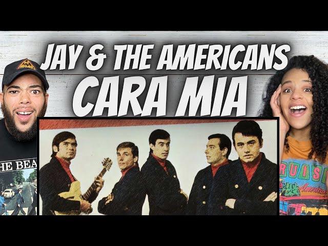 WOW!| FIRST TIME HEARING Jay & The Americans -  Cara Mia REACTION