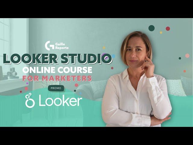 Looker Studio, Google Data Studio, practical guide for marketers | Looke Studio by Gaille Reports