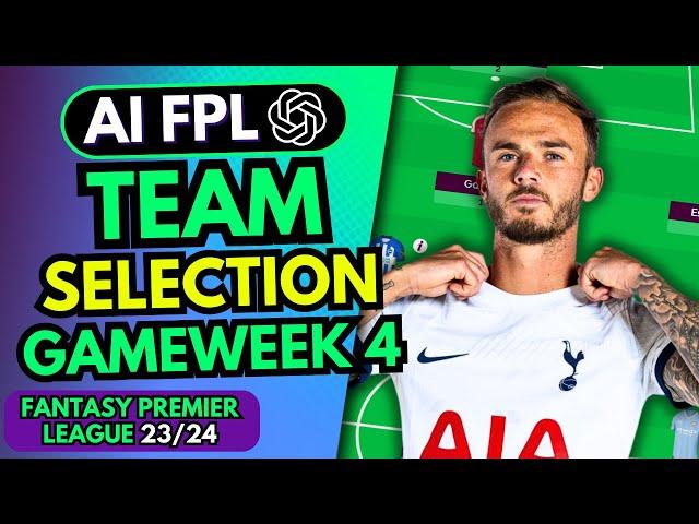 FPL GW4 TEAM SELECTION - ChatGPT FPL Team - Maddison In For a Hit?