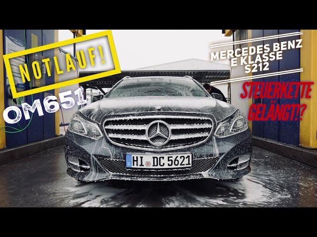 W212 ist der wirklich so gut? Notlauf! Gerüchte über den OM651! Kette? Mercedes Benz E Klasse S212